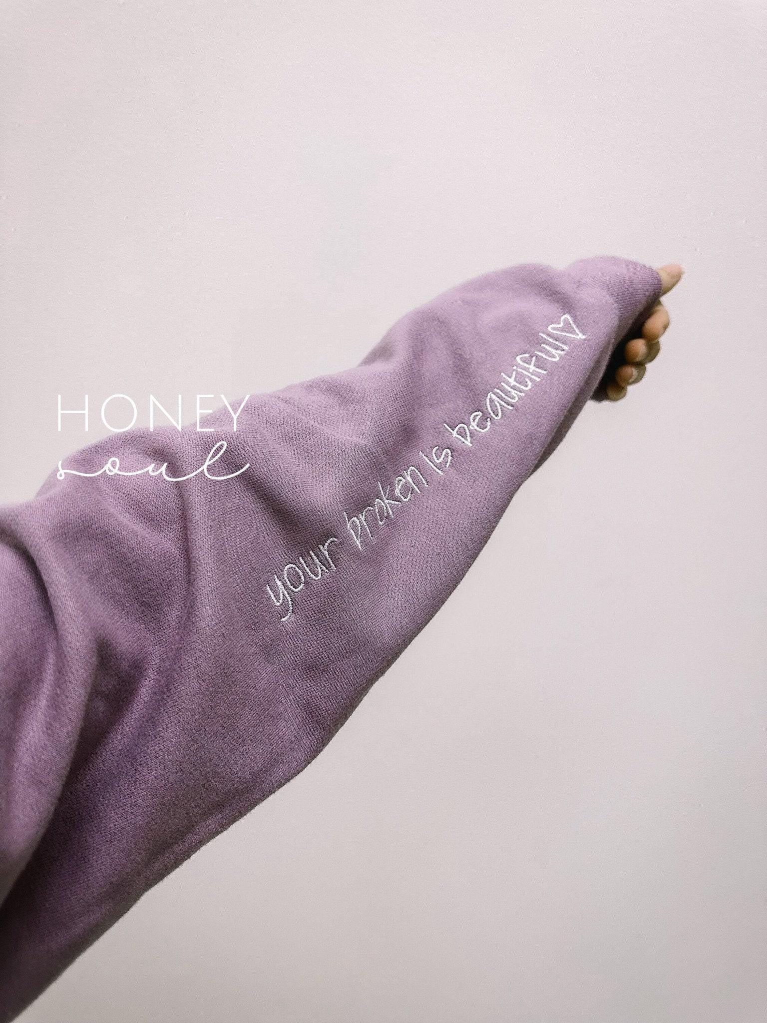 Embroidered Your Broken Is Beautiful Sweatshirt