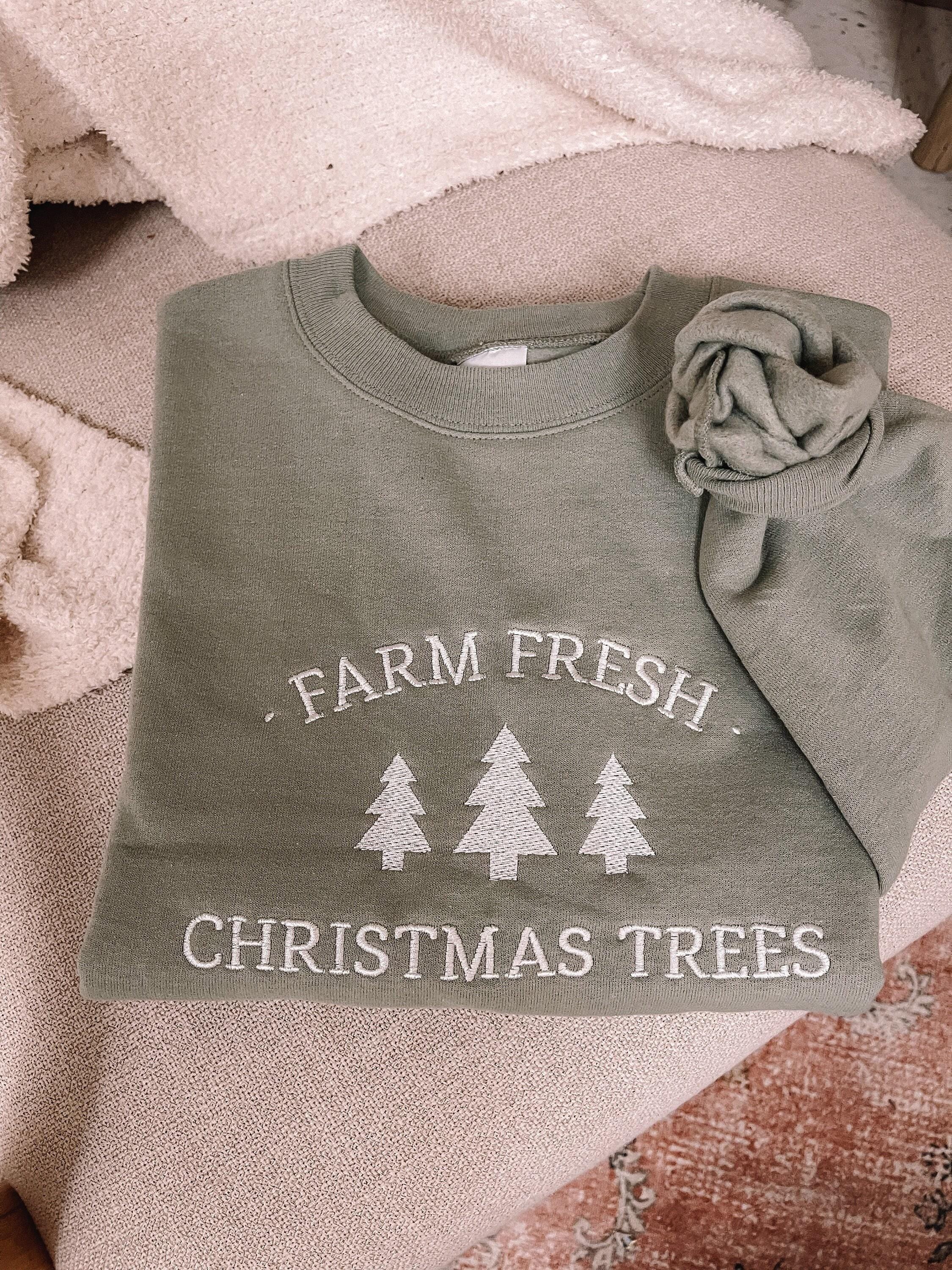 Embroidered Farm Fresh Christmas Trees Sweatshirt