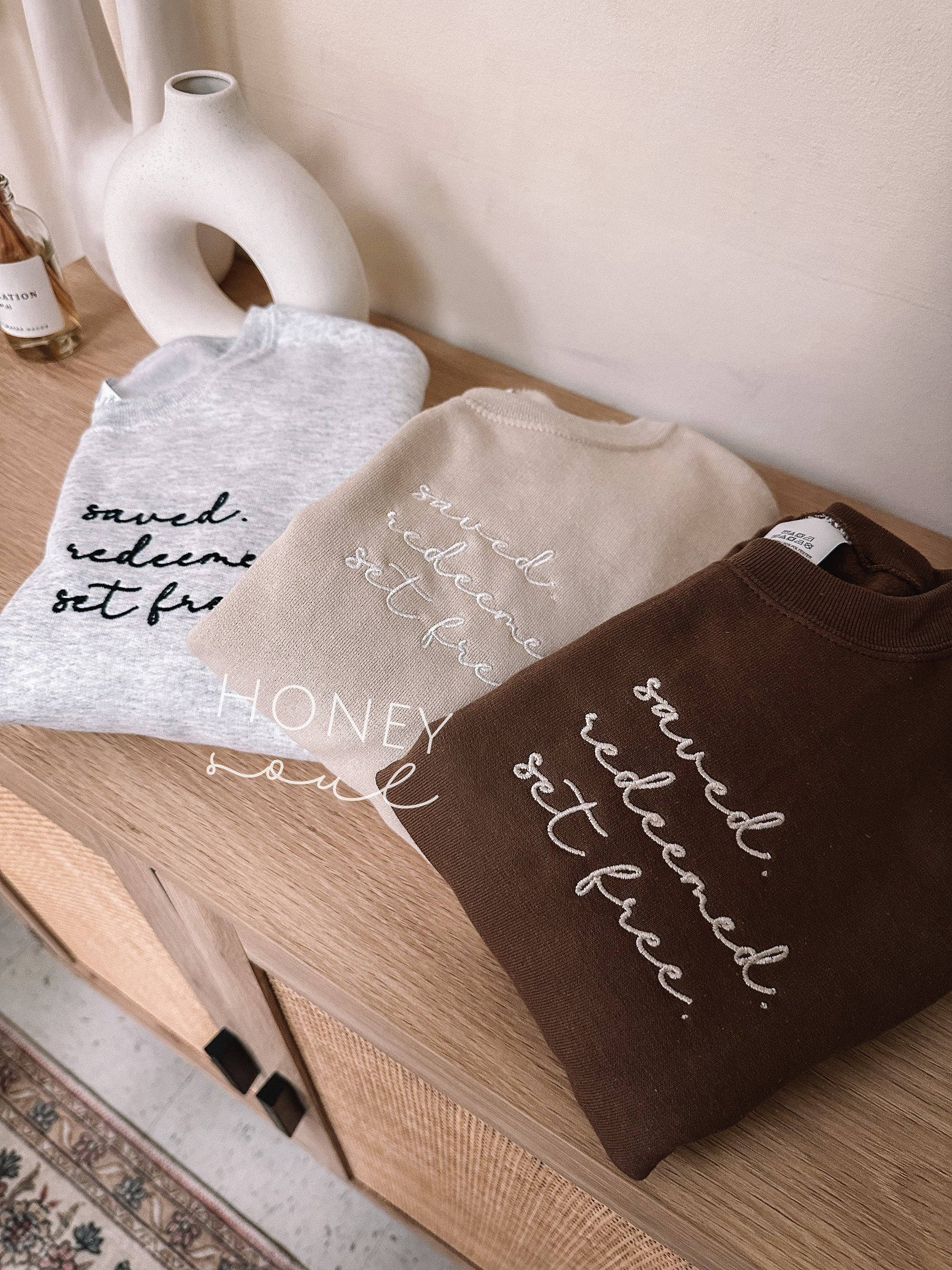 Embroidered Saved. Redeemed. Set Free. Sweatshirt