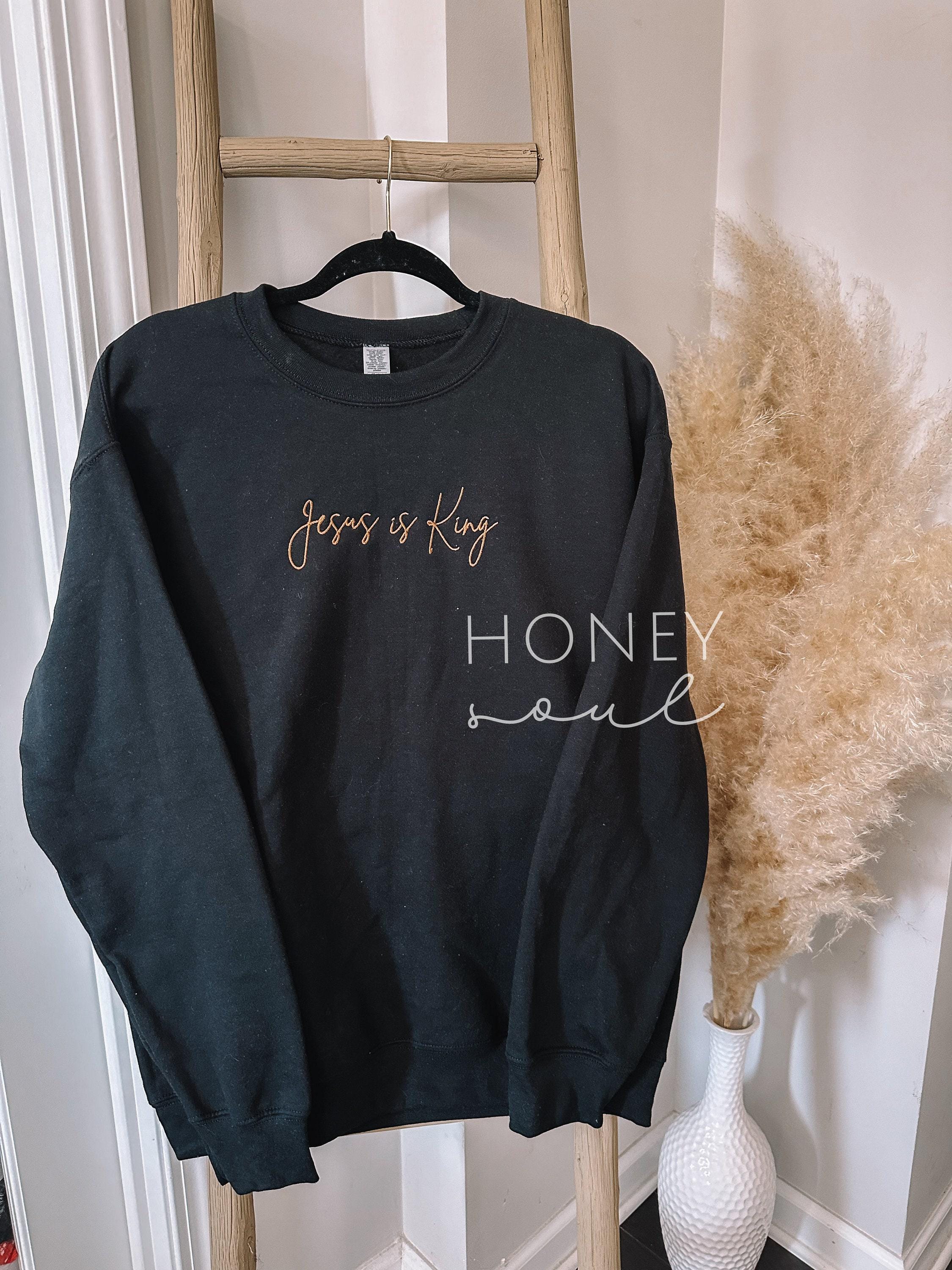 Embroidered 'Jesus is King' Sweatshirt BLACK or WHITE