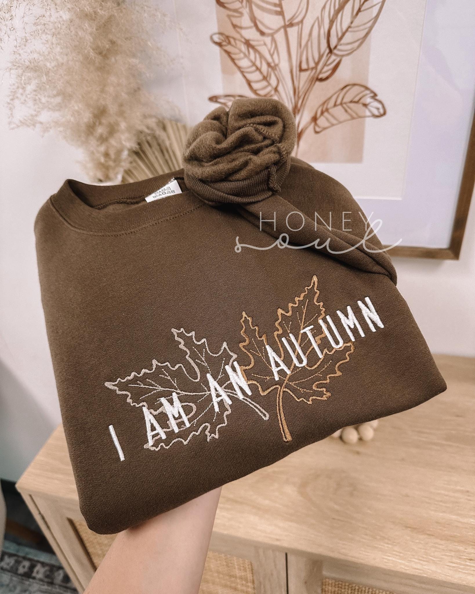 Embroidered I Am An Autumn Sweatshirt