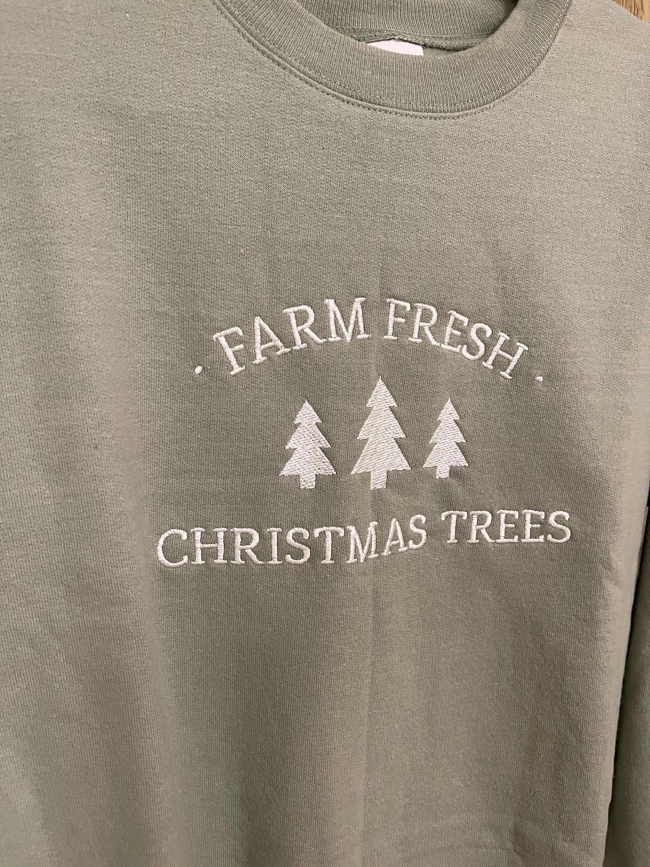 Embroidered Farm Fresh Christmas Trees Sweatshirt