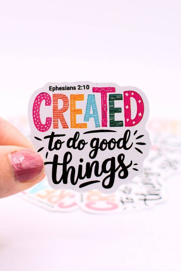 Created to Do Good Things Stickers – Scripture, Bible, Jesus