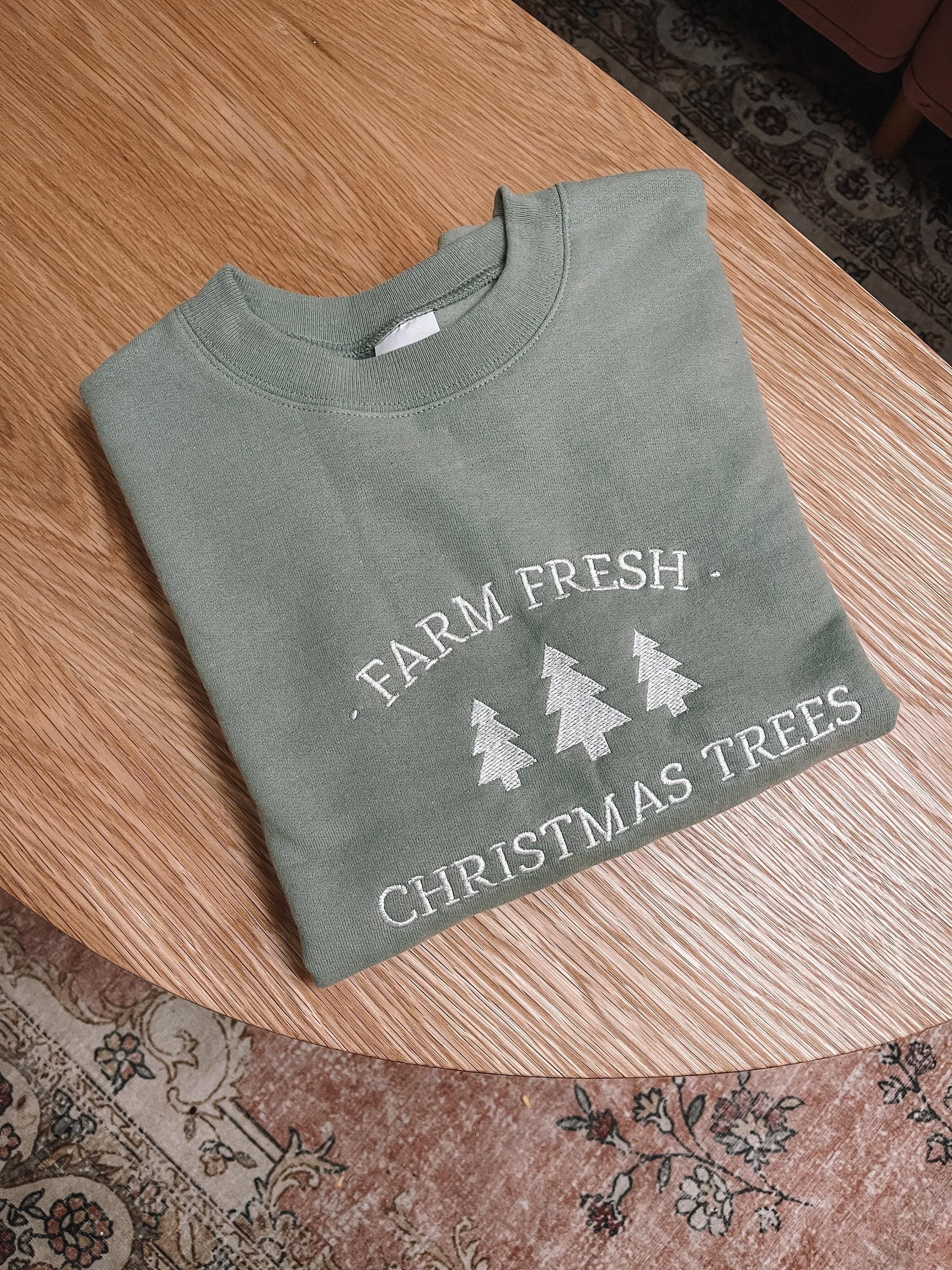Embroidered Farm Fresh Christmas Trees Sweatshirt