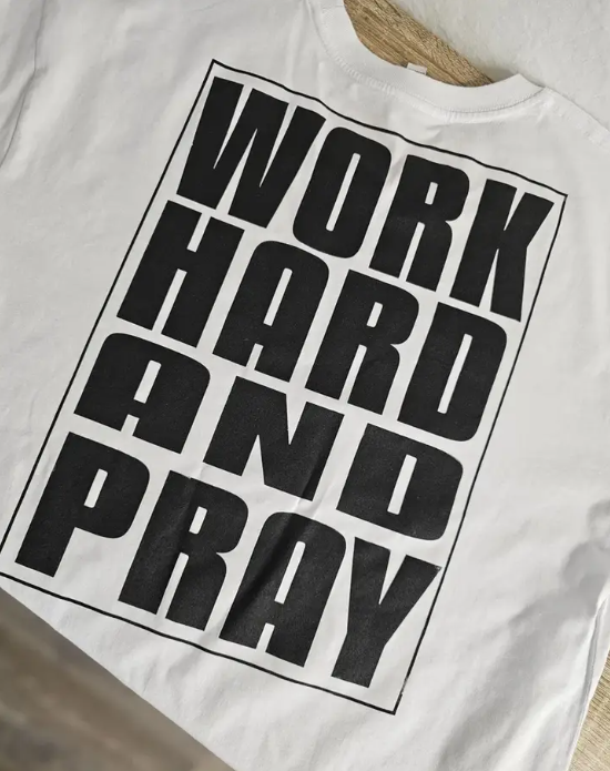 Work Hard And Pray Graphic T-Shirt