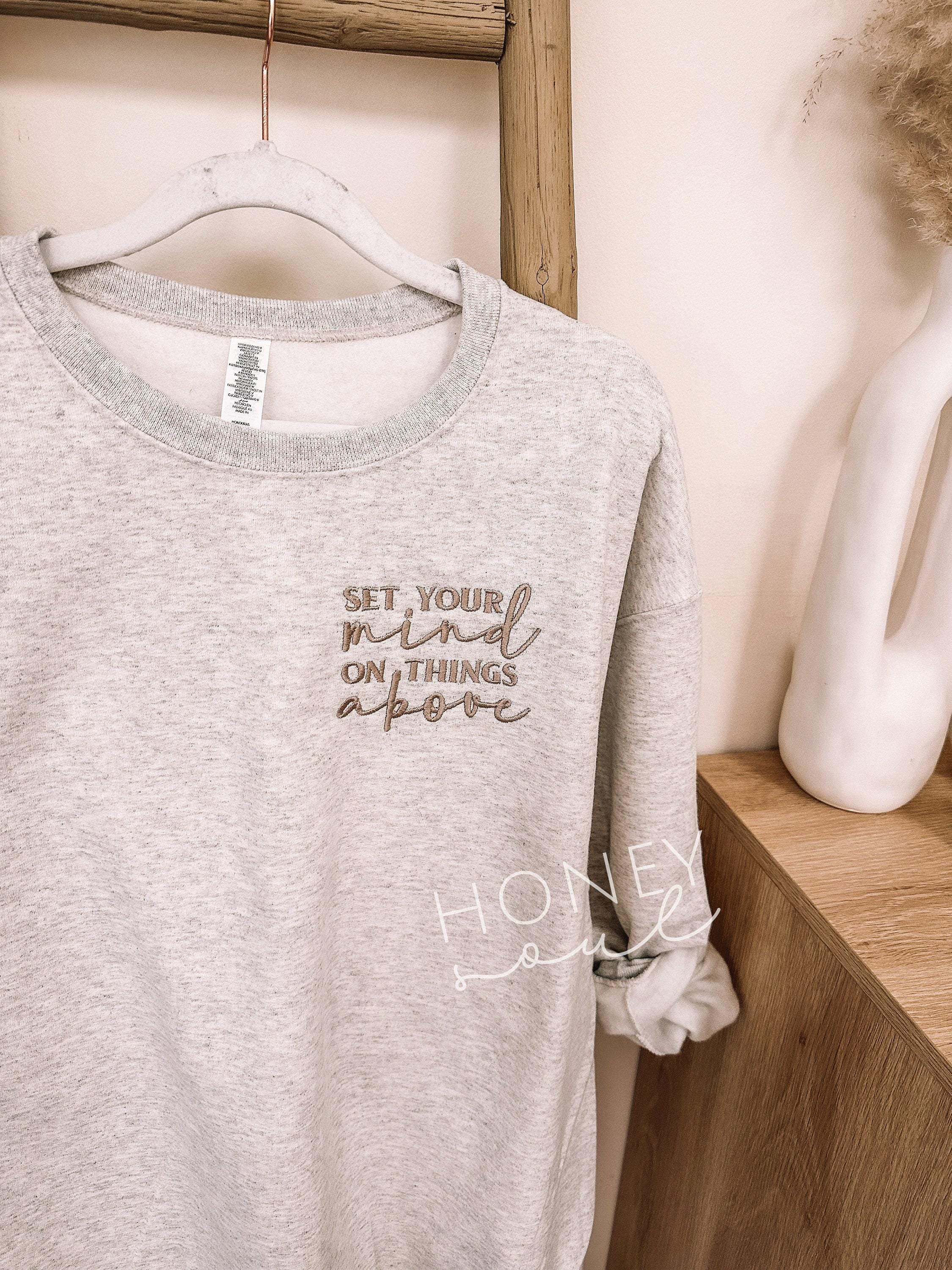 Set Your Mind On Things Above Embroidered Sweatshirt