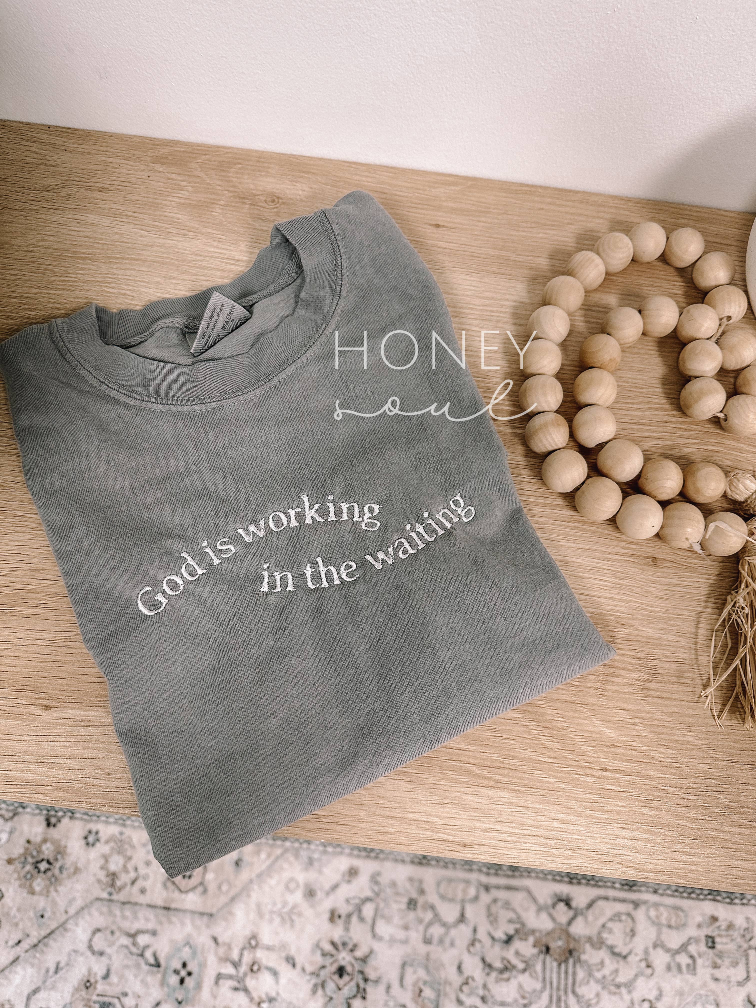 Embroidered God Is Working In The Waiting Summer Tee