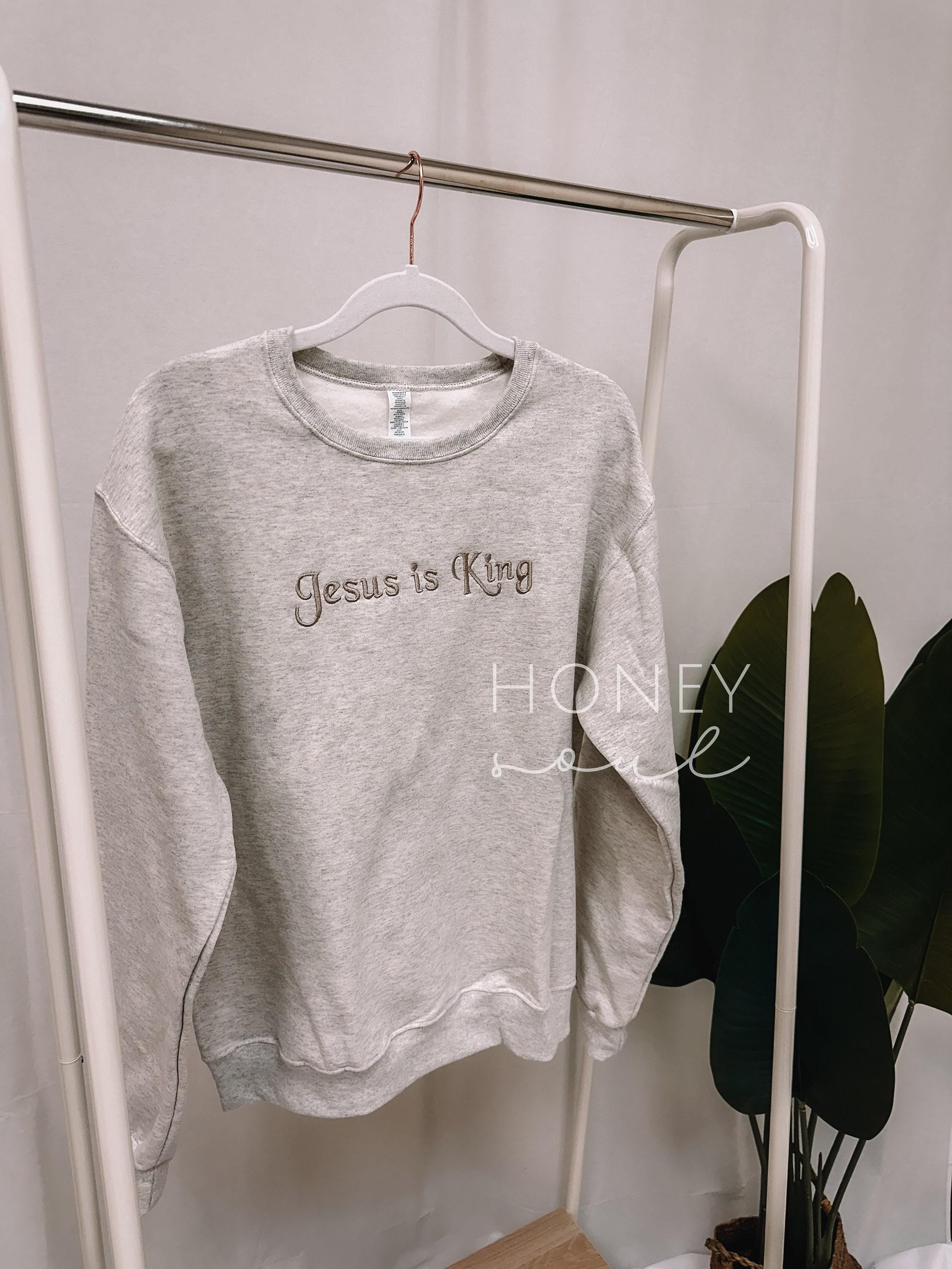 Jesus is King Embroidered Sweatshirt
