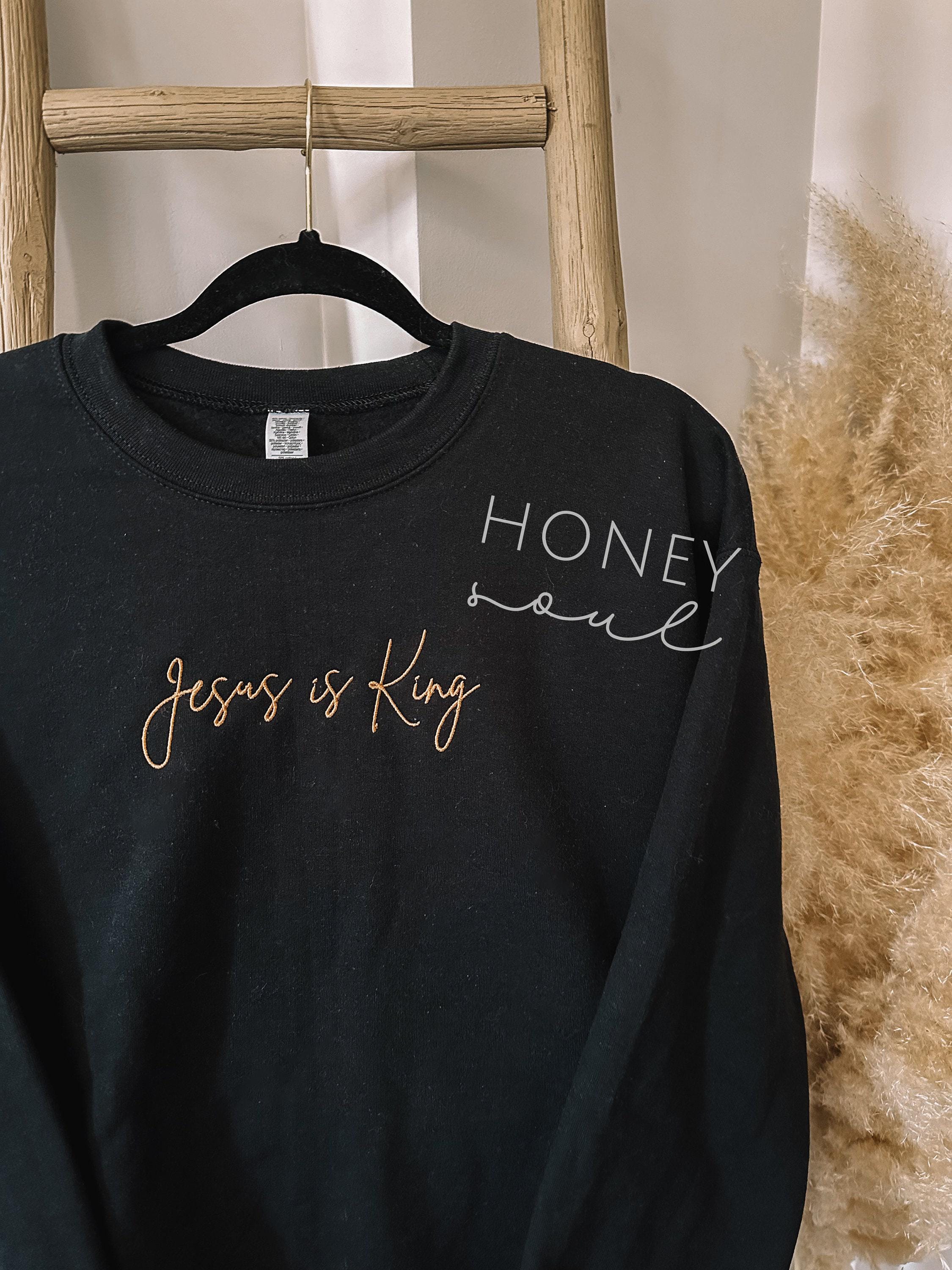 Embroidered 'Jesus is King' Sweatshirt BLACK or WHITE