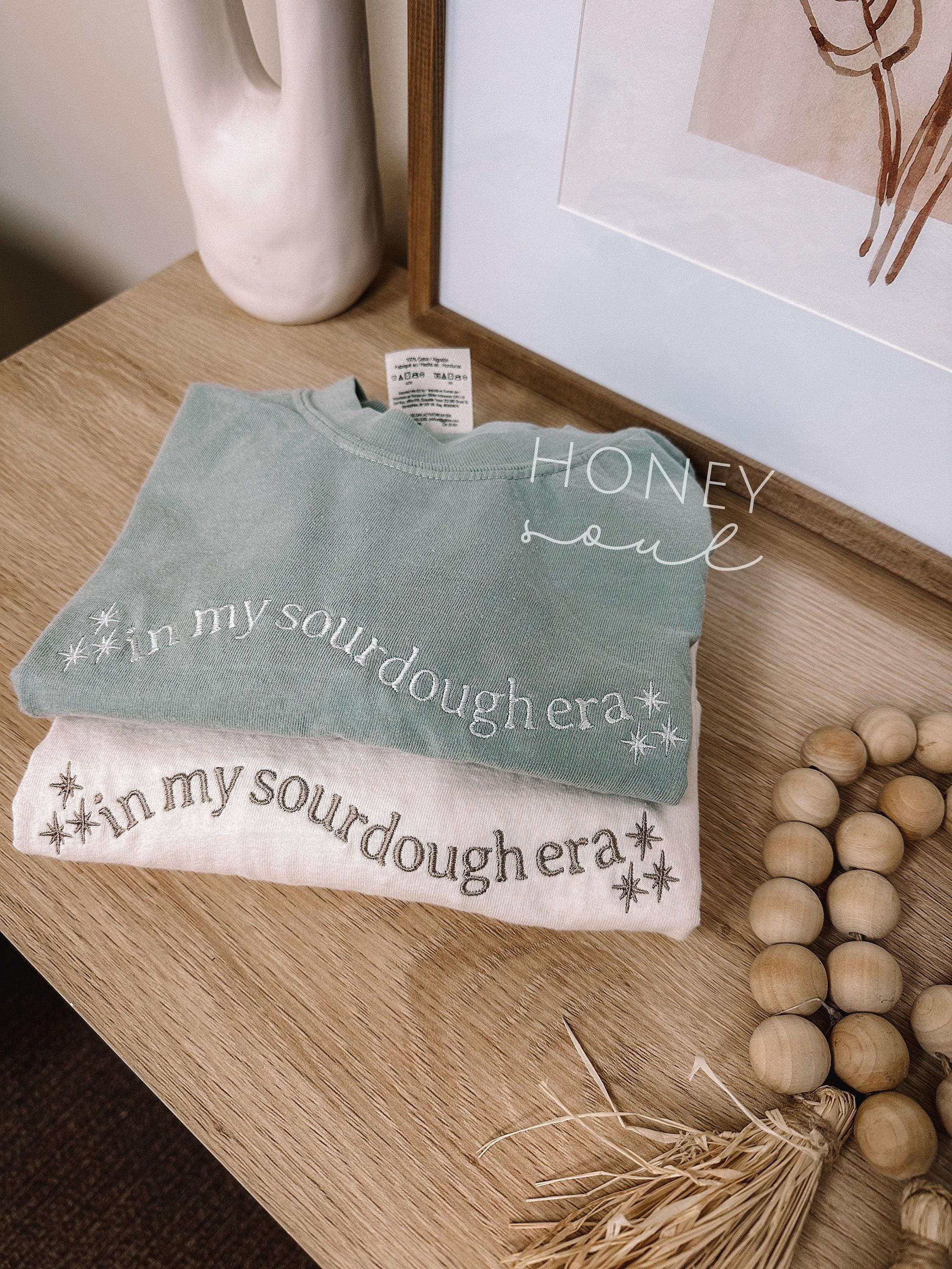 Embroidered In My Sourdough Era Tee