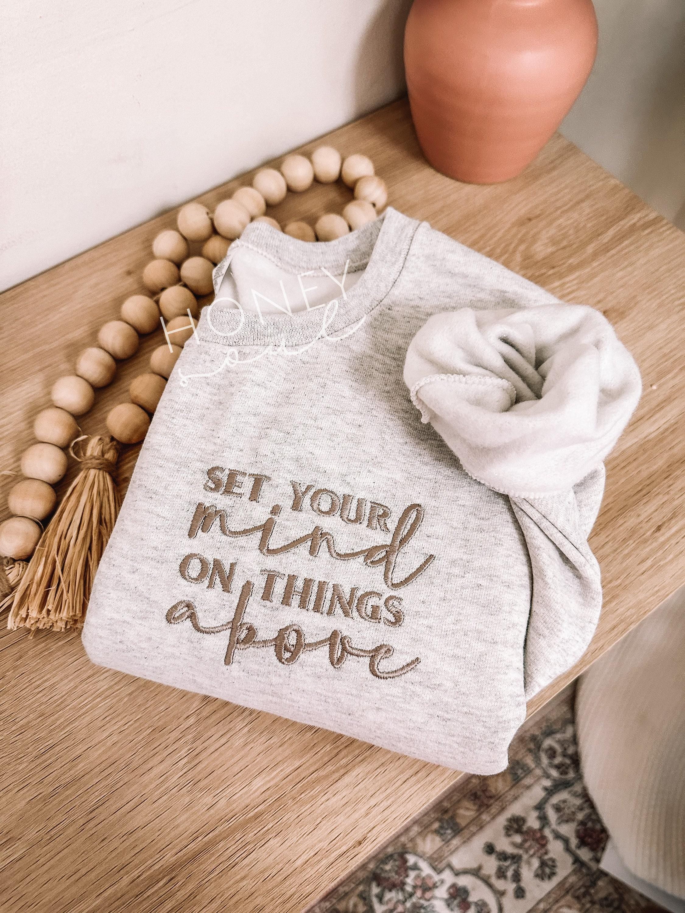 Set Your Mind On Things Above Embroidered Sweatshirt