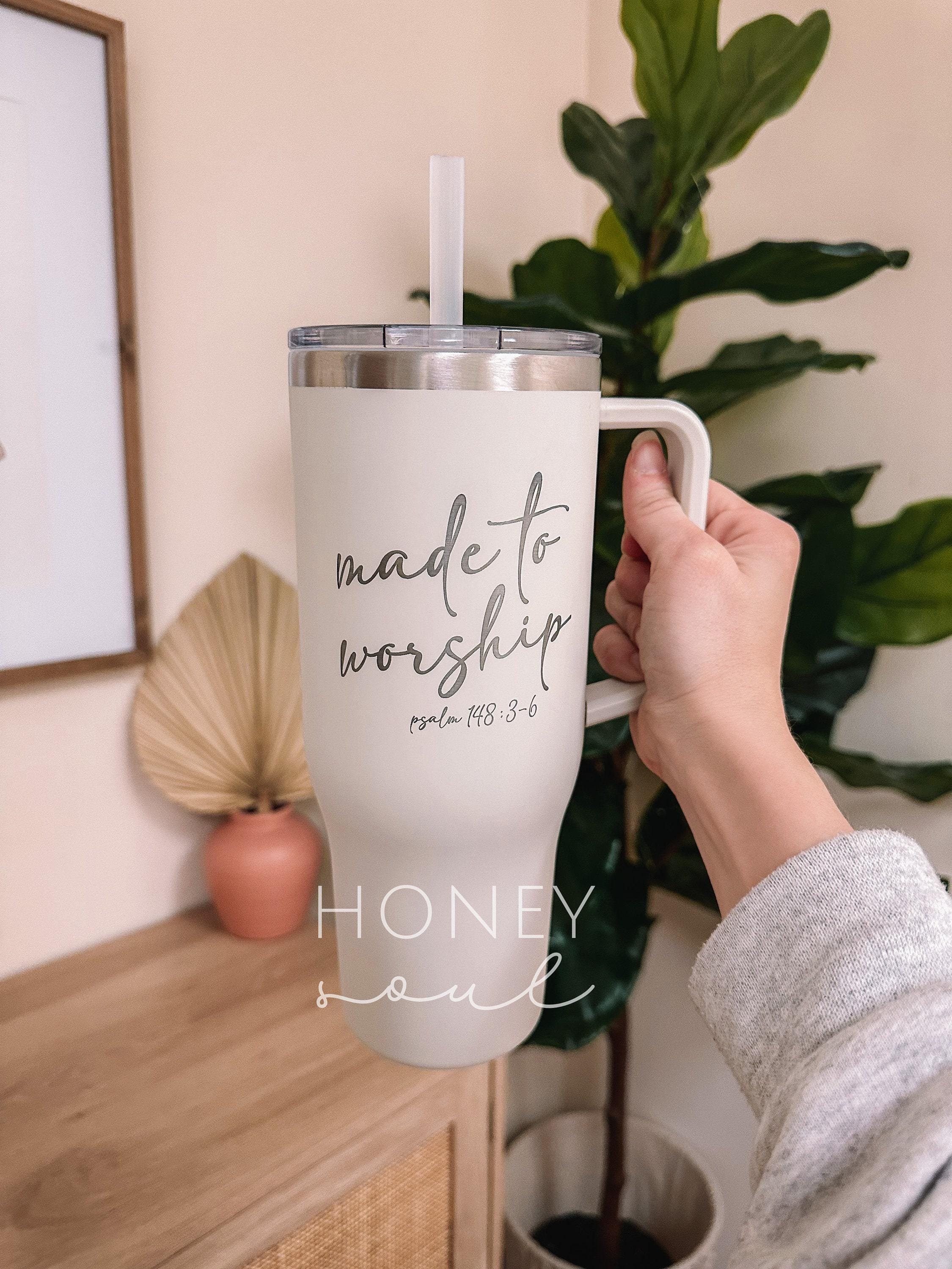 Engraved Made To Worship 40 oz Tumbler