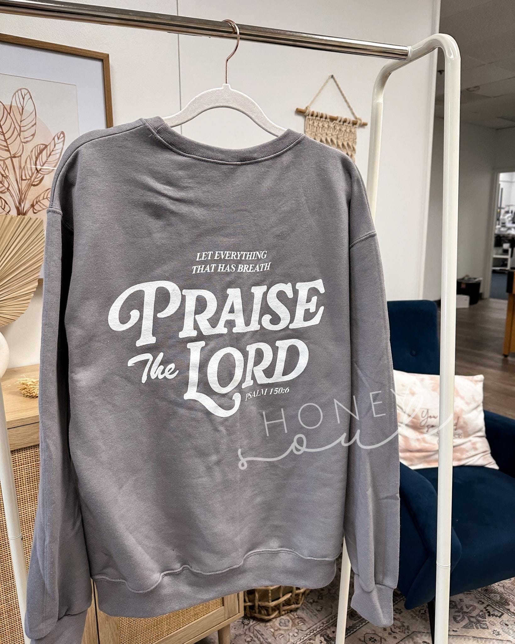 Let Everything That Has Breath Praise The Lord Sweatshirt