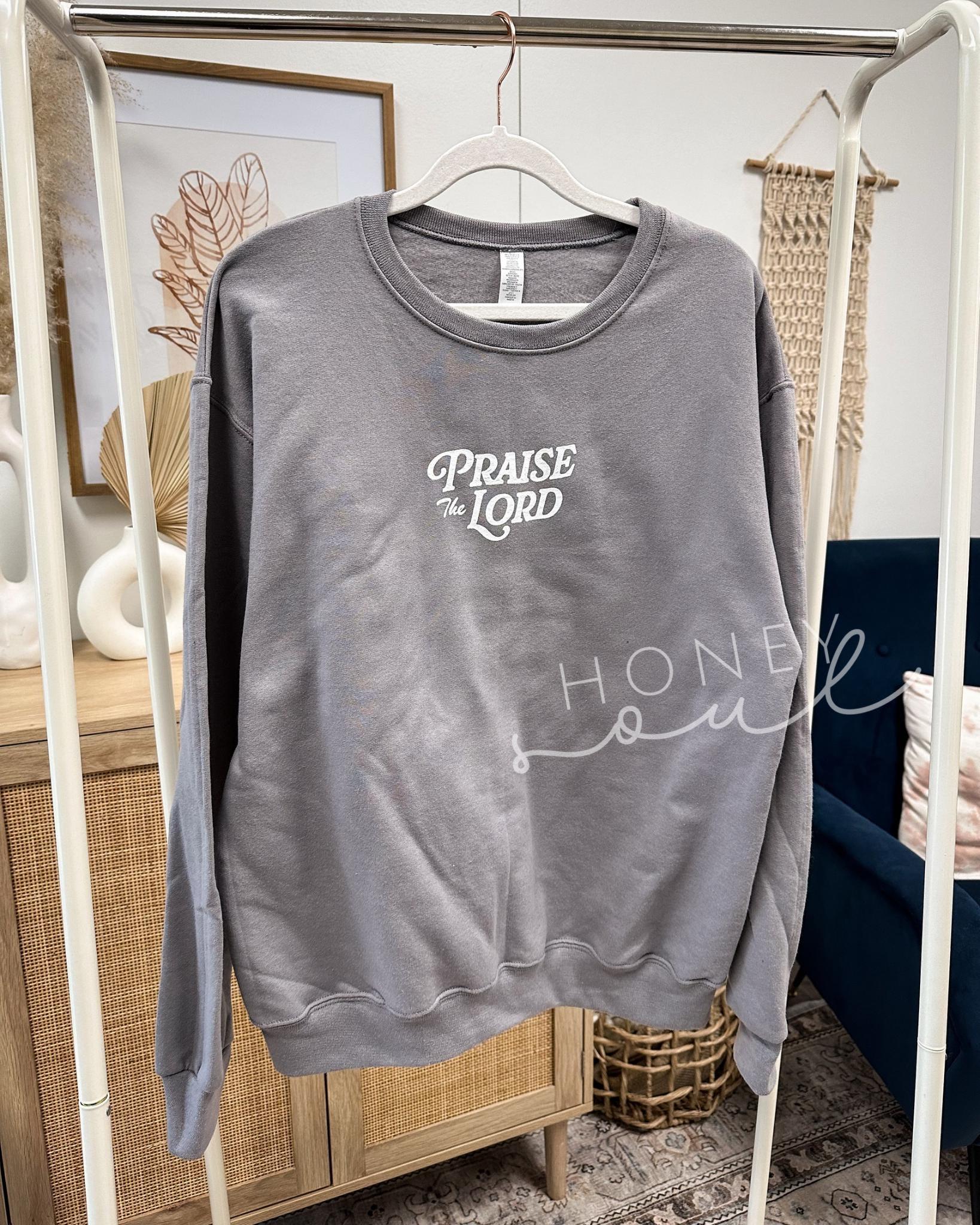 Let Everything That Has Breath Praise The Lord Sweatshirt