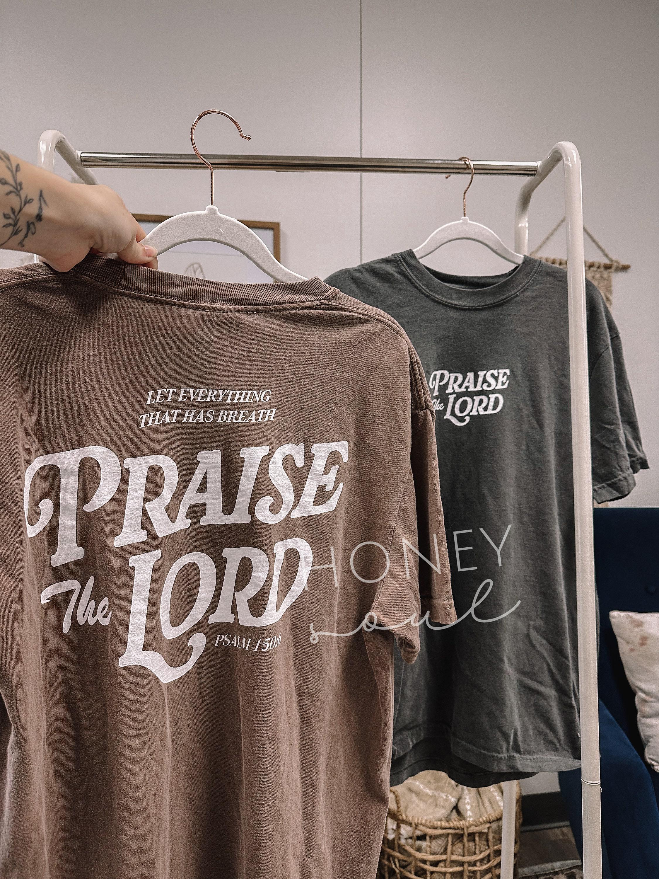 ORIGINAL Let Every Breath Praise The Lord Tee