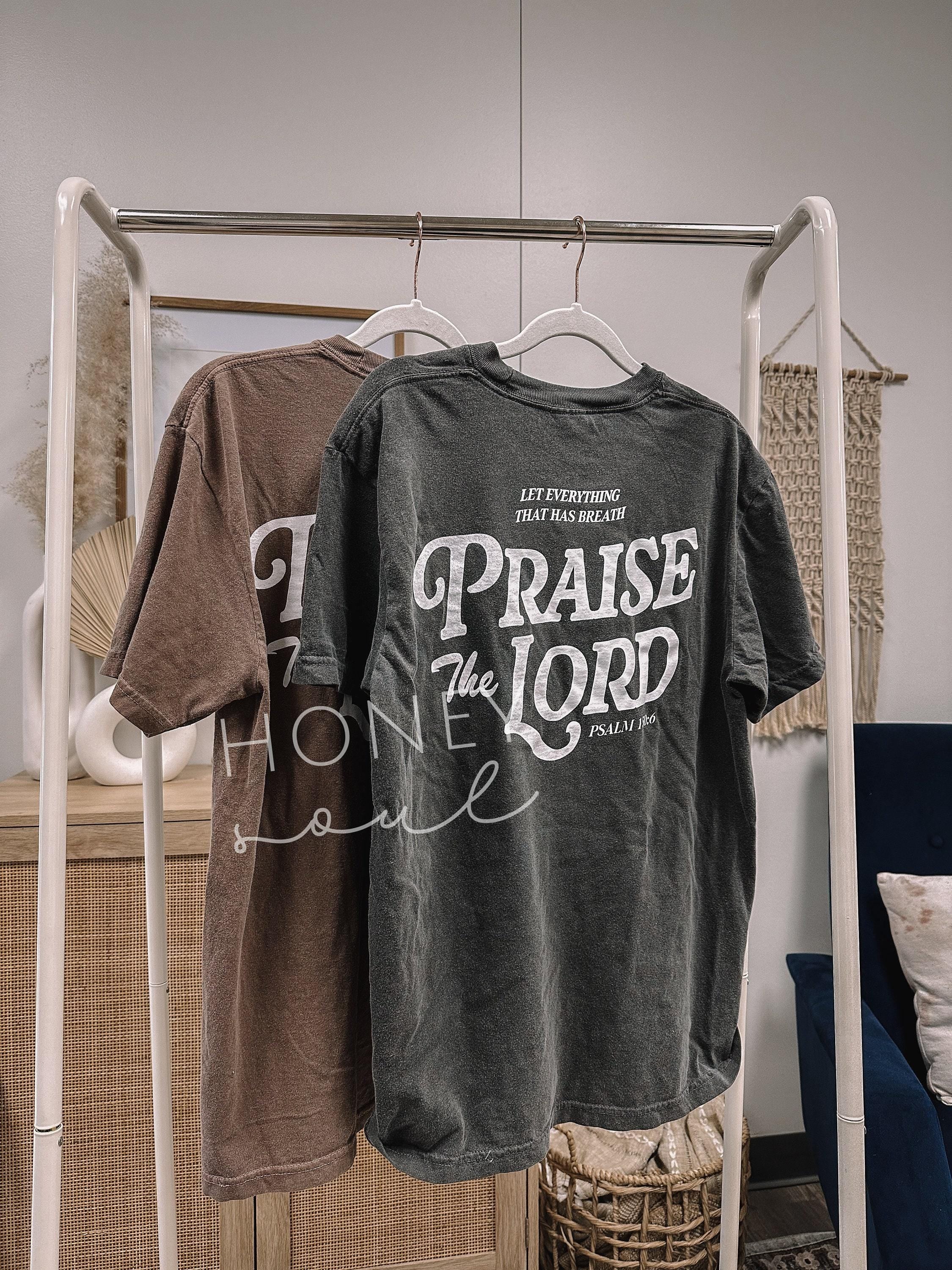 ORIGINAL Let Every Breath Praise The Lord Tee