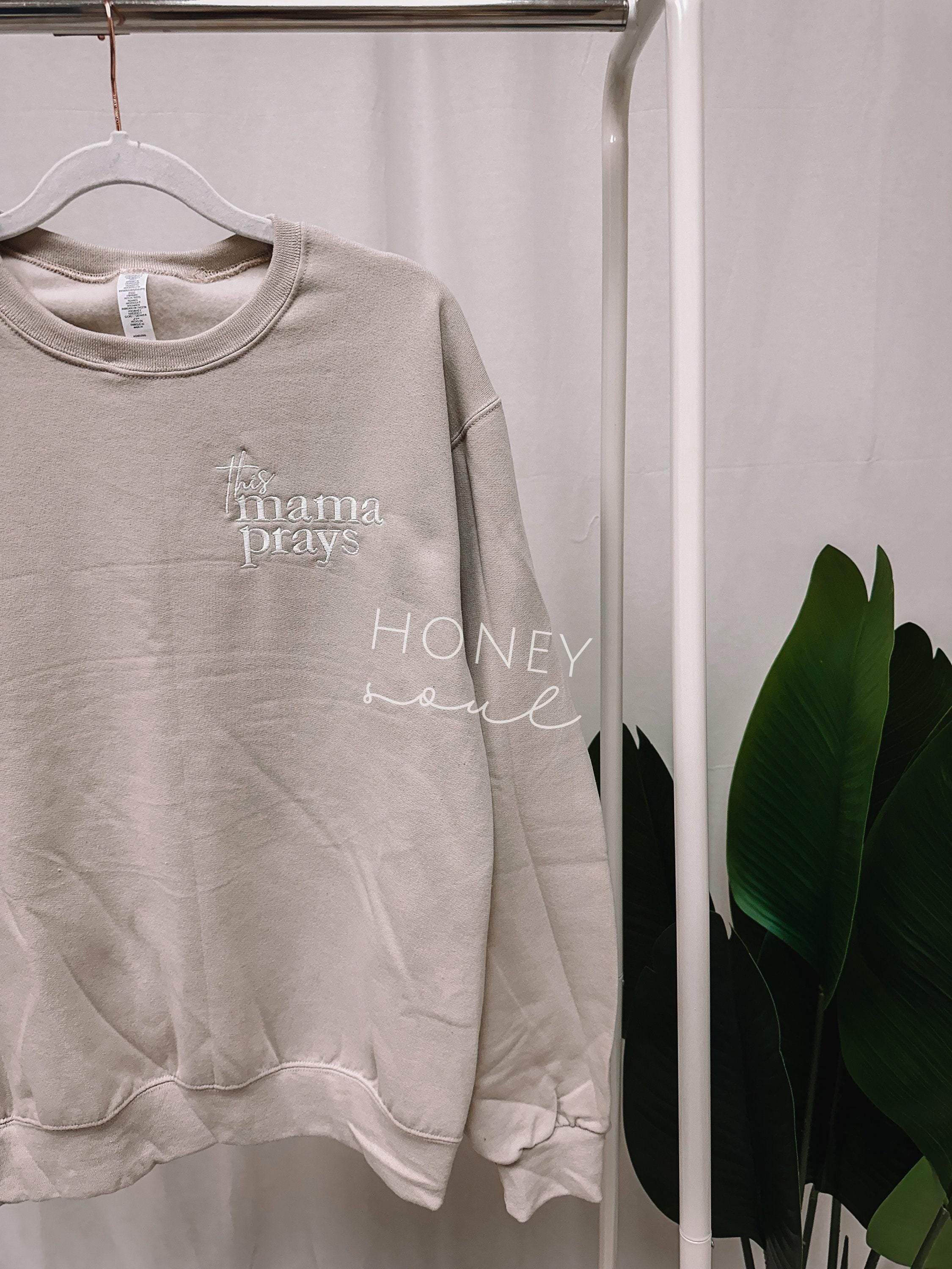 Embroidered This Mama Prays Sweatshirt