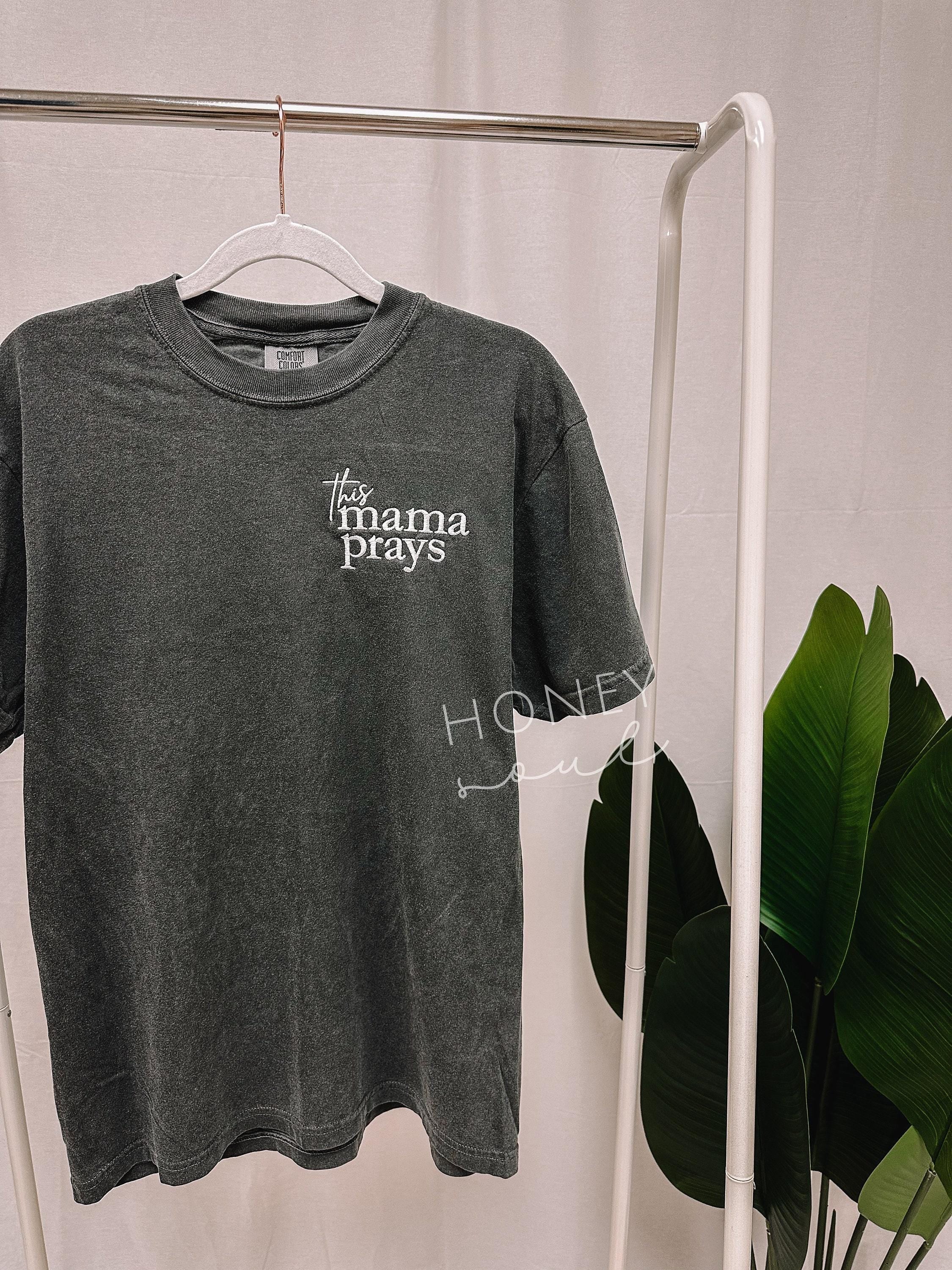 Embroidered This Mama Prays Tee