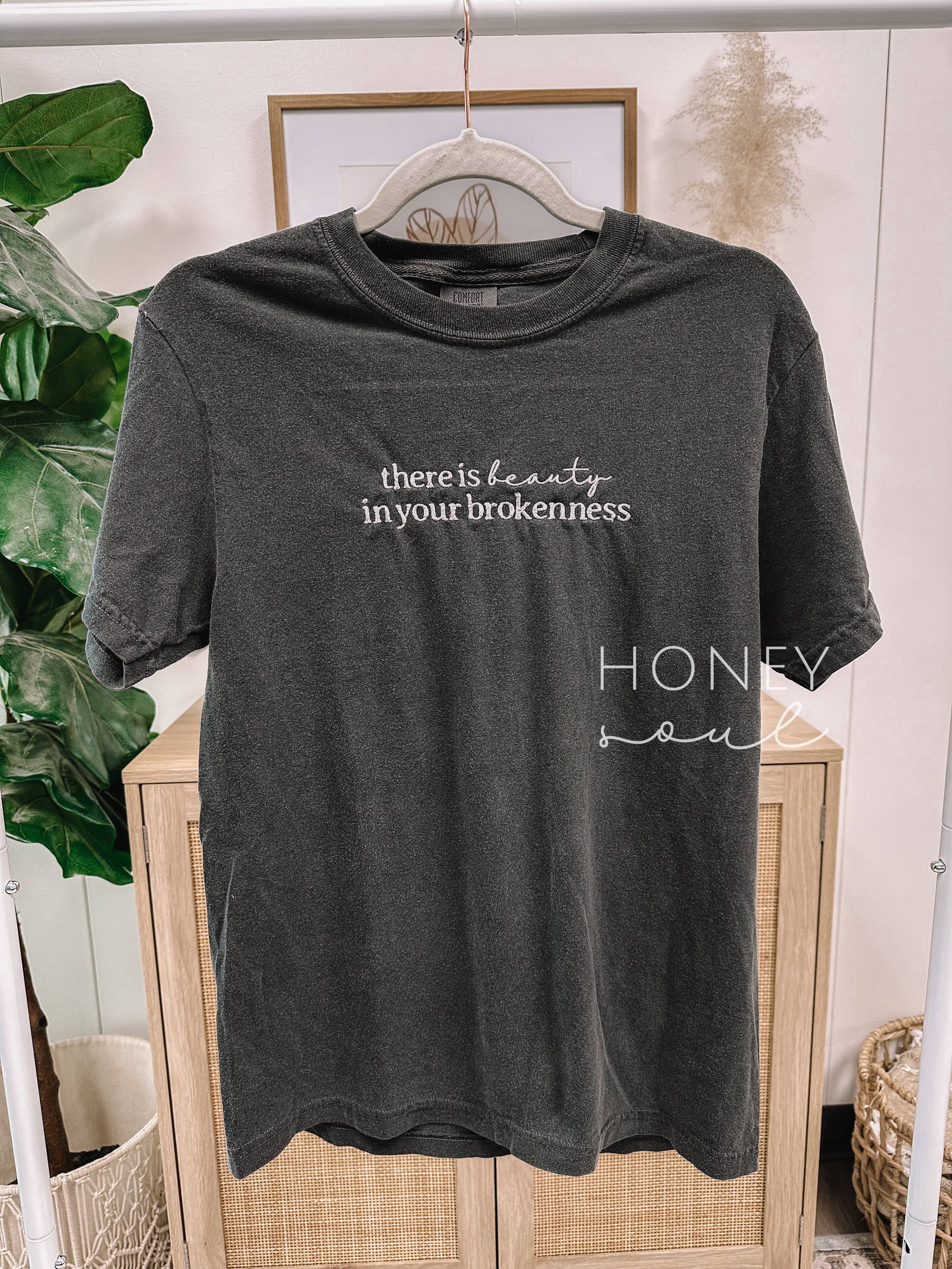 Embroidered There Is Beauty In The Brokenness Summer Tee