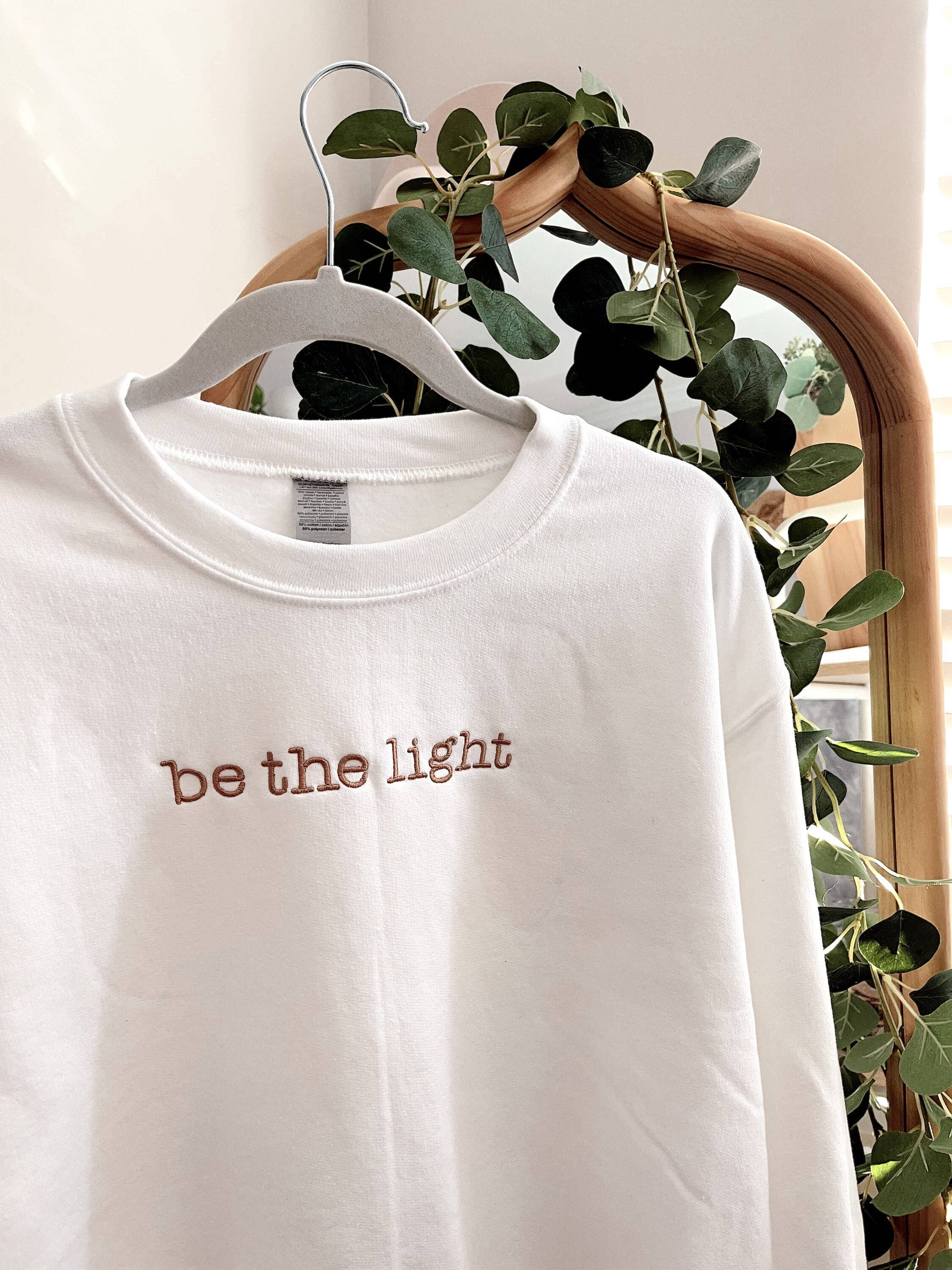 Embroidered ‘Be The Light’ Sweatshirt