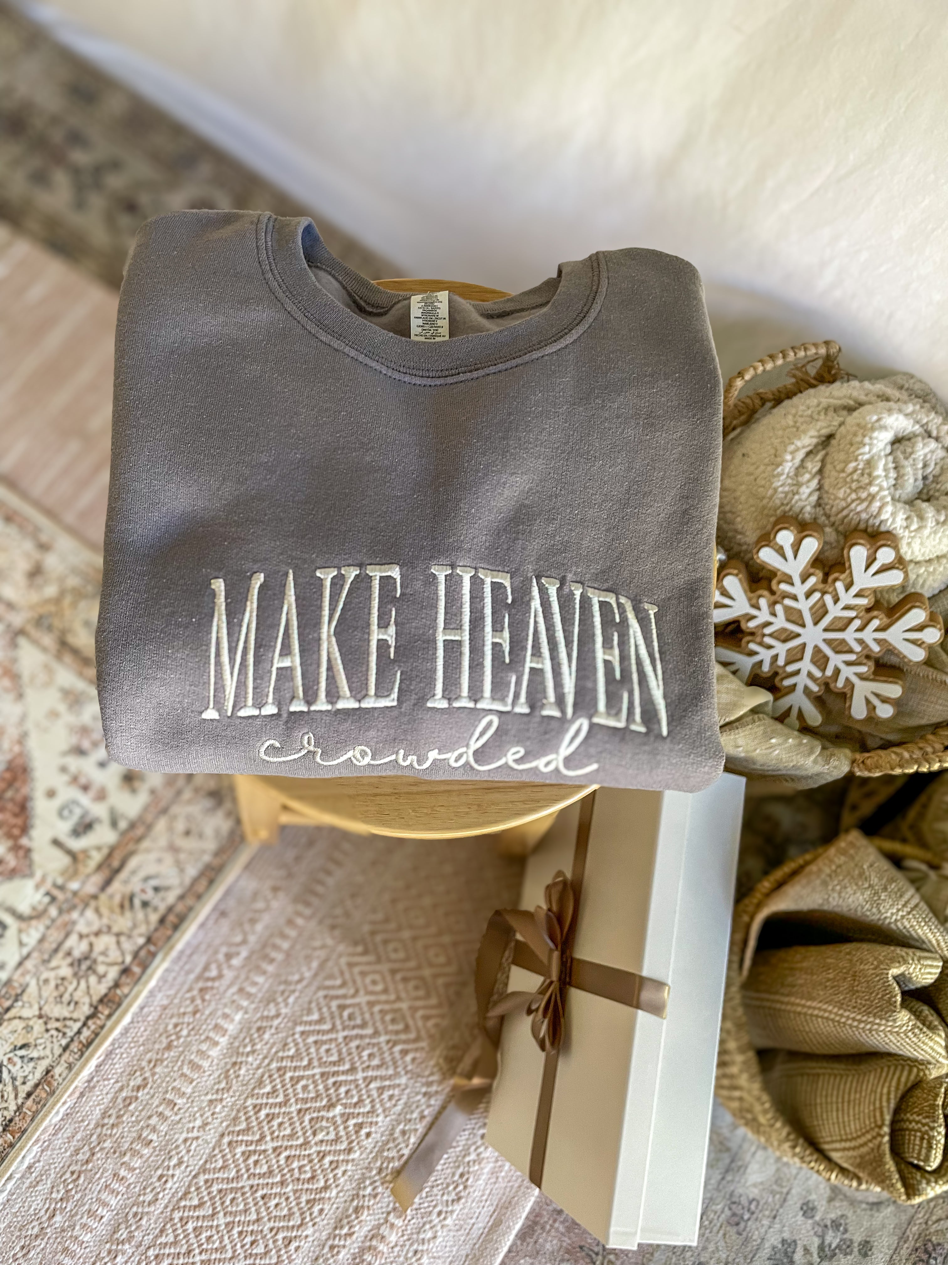 Embroidered BIG MAKE HEAVEN CROWDED Sweatshirt