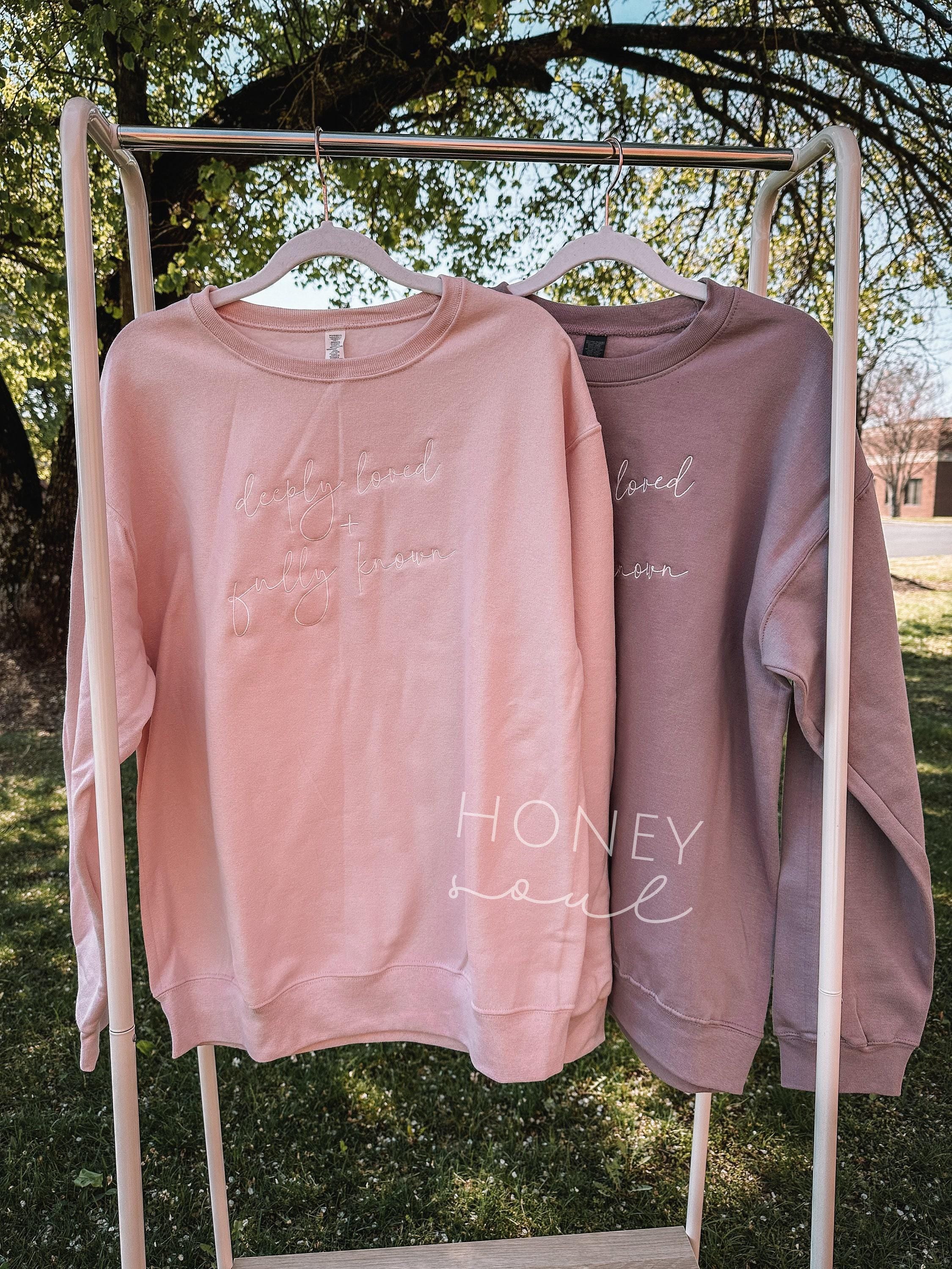 Embroidered Deeply Loved + Fully Known Sweatshirt